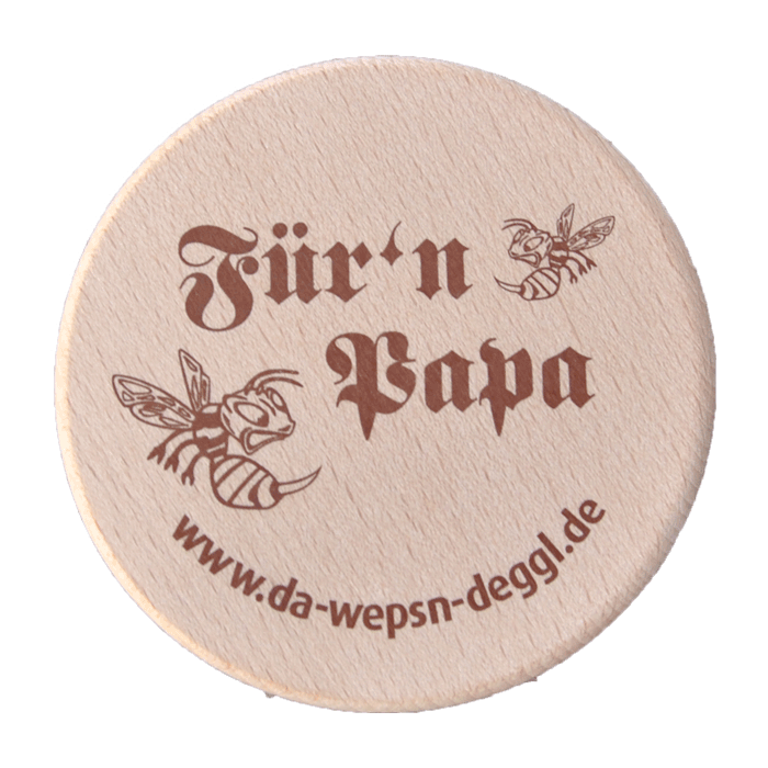 Da Wepsn-Deggl bedruckt mit „Für’n Papa“
