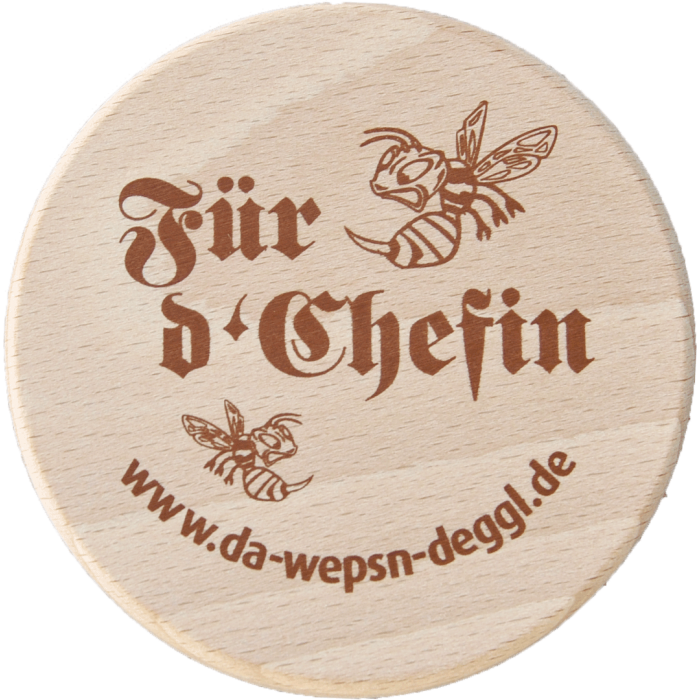 Da Wepsn-Deggl bedruckt mit „Für d’Chefin“