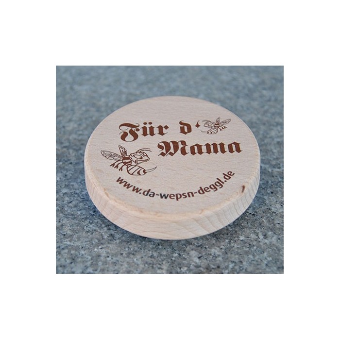 Da Wepsn-Deggl bedruckt mit “Für d´ Mama”